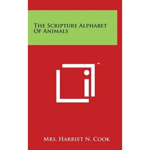 The Scripture Alphabet Of Animals - Hardcover