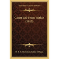 Court Life From Within (1915) - Paperback