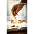 Tithe War Deception, Learning The Unbiased Truth About Tithe & Offering - Hardcover
