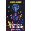 The Blade, the Ear, and the Full Corn - Paperback