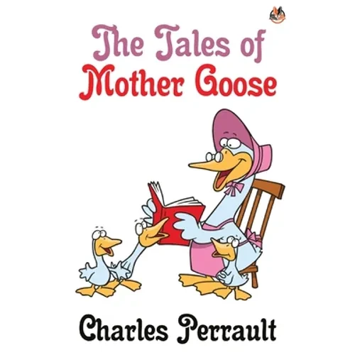 The Tales of Mother Goose - Paperback