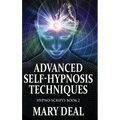 Advanced Self-Hypnosis Techniques - Hardcover