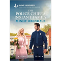 The Police Chief's Instant Family: An Uplifting Inspirational Romance - Mass Market Paperbound