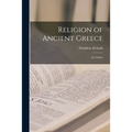 Religion of Ancient Greece: an Outline - Paperback