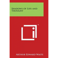 Shadows of Life and Thought - Paperback