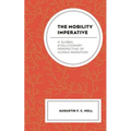 The Mobility Imperative: A Global Evolutionary Perspective of Human Migration - Paperback