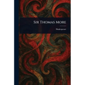 Sir Thomas More - Paperback