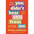 You Didn't Hear This from Me: (Mostly) True Notes on Gossip - Paperback