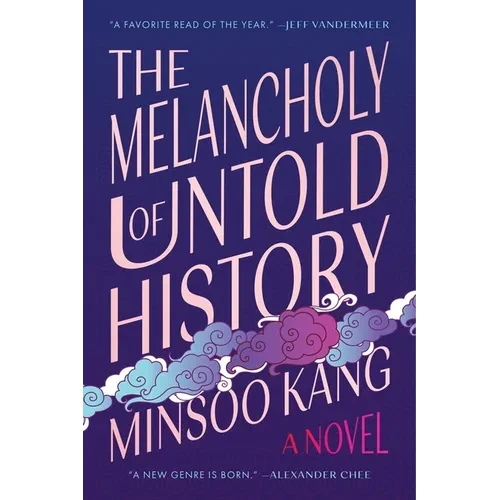 The Melancholy of Untold History - Paperback