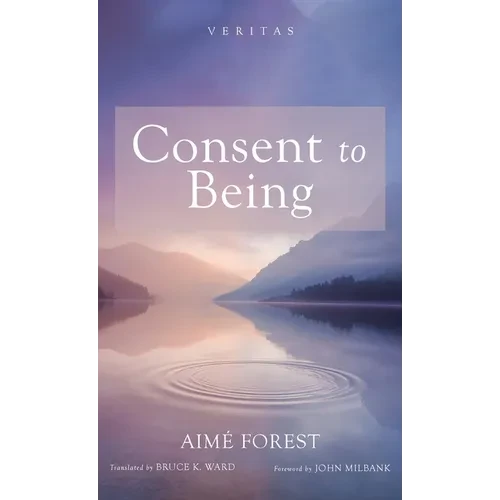 Consent to Being - Hardcover