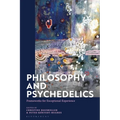 Philosophy and Psychedelics: Frameworks for Exceptional Experience - Paperback
