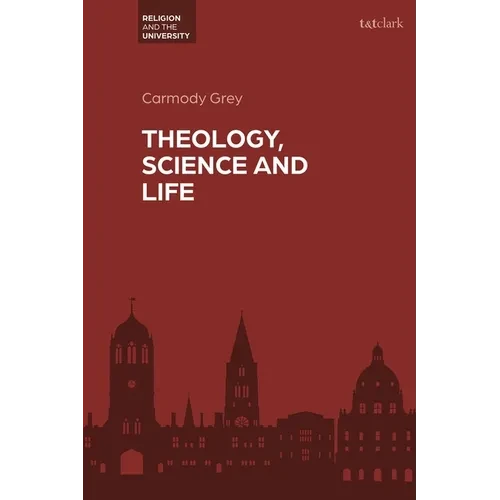 Theology, Science and Life - Paperback