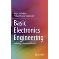 Basic Electronics Engineering: Including Laboratory Manual - Hardcover