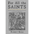 For All the Saints - Hardcover