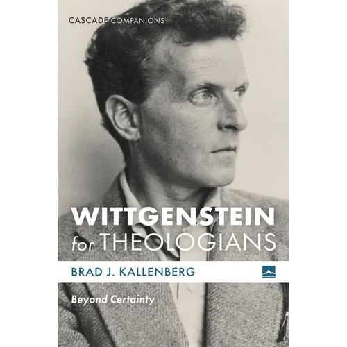 Wittgenstein for Theologians: Beyond Certainty - Hardcover