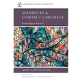 Spanish as a Contact Language: An Ecological History - Paperback