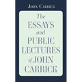 The Essays and Public Lectures of John Carrick - Hardcover
