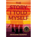 The Story I Told Myself - Paperback