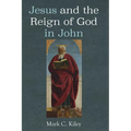 Jesus and the Reign of God in John