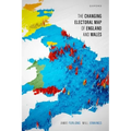 The Changing Electoral Map of England and Wales - Paperback
