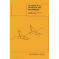 Securing Peace in Angola and Mozambique: The Importance of Specificity in Peace Treaties - Paperback