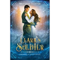 Clara's Soldier: A Retelling of The Nutcracker - Paperback