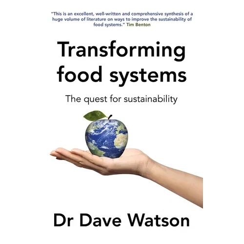 Transforming Food Systems: The Quest for Sustainability - Paperback
