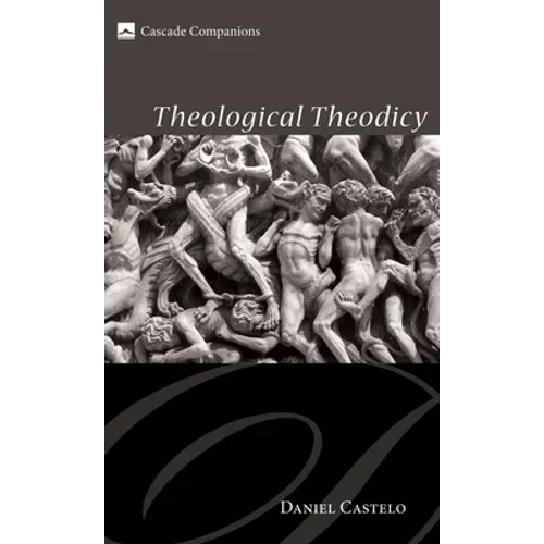 Theological Theodicy - Hardcover