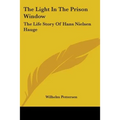 The Light In The Prison Window: The Life Story Of Hans Nielsen Hauge - Paperback