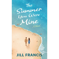 The Summer You Were Mine