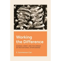 Working the Difference: Science, Spirit, and the Spread of Motivational Interviewing - Hardcover