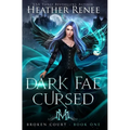 Dark Fae Cursed - Hardcover