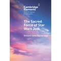 The Sacred Force of Star Wars Jedi