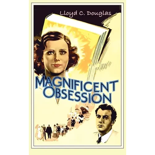 Magnificent Obsession - Hardcover