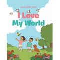 I Love My World - Hardcover