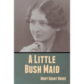 A Little Bush Maid - Paperback