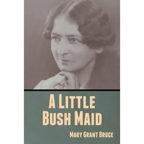 A Little Bush Maid - Paperback