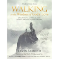 Walking in the Wisdom of God's Love: Discovering the Biblical Keys of Unity, Purpose and Your Destiny - Hardcover