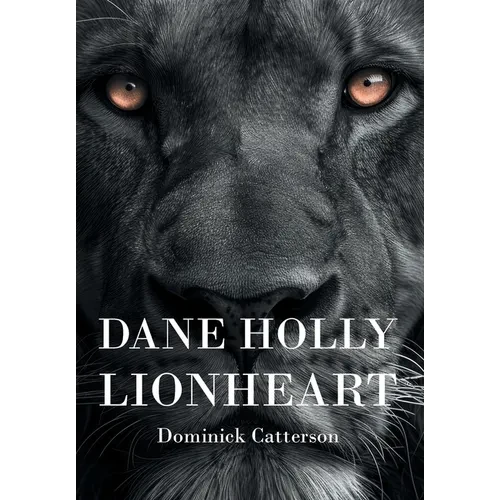 Dane Holly: Lionheart