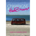 Champagne & HashBrowns - Paperback