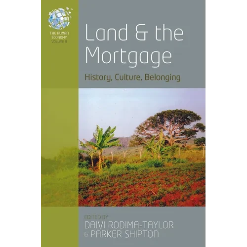Land and the Mortgage: History, Culture, Belonging - Paperback