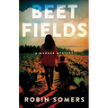 Beet Fields: A Murder Mystery - Paperback