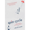 Spin Cycle: Notes from a Reluctant Caregiver - Paperback