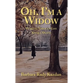 Oh. I'm a Widow: Working Through Life After a Death - Hardcover