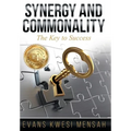 Synergy And Commonality: The Key to Success - Hardcover
