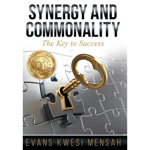 Synergy And Commonality: The Key to Success - Hardcover