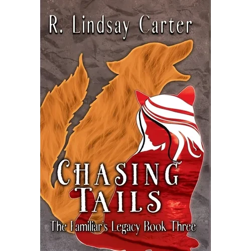 Chasing Tails - Hardcover