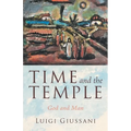 Time and the Temple: God and Man - Paperback