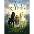 The Helpie Kelpies - Hardcover