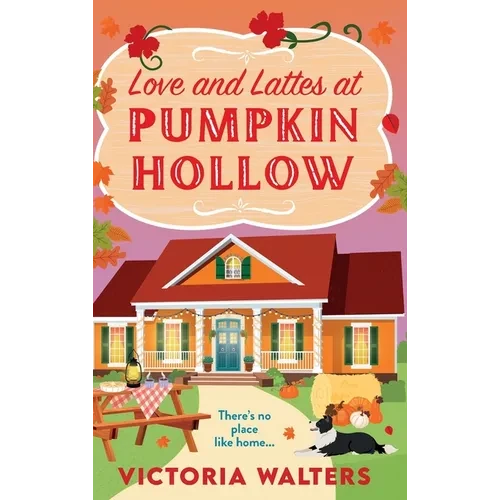 Love and Lattes at Pumpkin Hollow - Hardcover